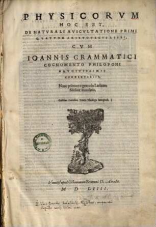 Physicorum, hoc est, de naturali auscultatione primi quatuor Aristotelis libri