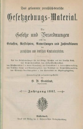 1887: Das gesammte preußisch-deutsche Gesetzgebungs-Material