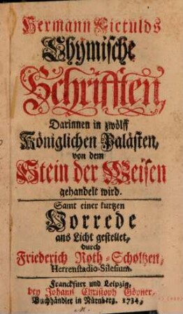 Hermann Fictulds Chymische Schrifften : Darinnen in zwölff Königlichen Palästen, von dem Stein der Weisen gehandelt wird