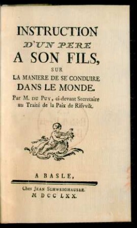 Instruction D'Un Pere A Son Fils, Sur La Maniere De Se Conduire Dans Le Monde