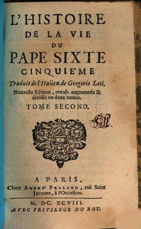 L' Histoire De La Vie Du Pape Sixte Cinquieme. 2