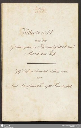 Wetterbericht über das Grubengebaeude Himmelfahrt samt Abraham Fdgbr.