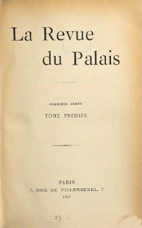 La revue du palais. 1,1. 1897