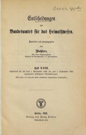 Entscheidungen des Bundesamtes für das Heimatwesen. 18. 1885/86 (1886), 1. Sept. - 1. Sept.