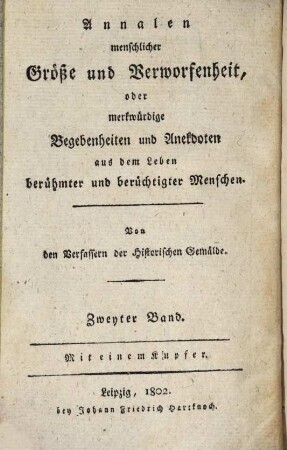 Historische Gemälde in Erzählungen merkwürdiger Begebenheiten aus dem Leben berühmter und berüchtigter Menschen. 10. 1802