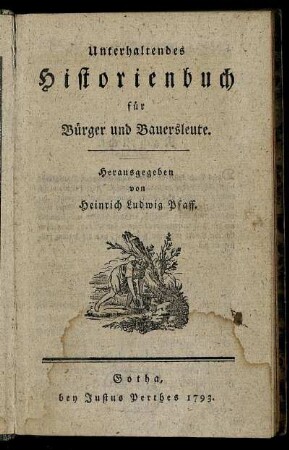 Unterhaltendes Historienbuch für Bürger und Bauersleute