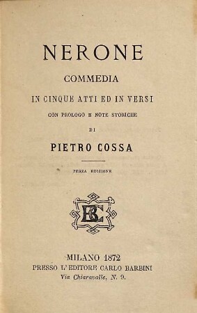 Teatro, 1. Nerone : Commedia in cinque atti ed ib versi con prologo e note storiche