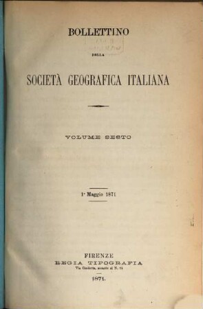 Bollettino della Società Geografica Italiana : BSGI. 6. 1871