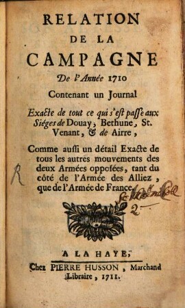 Relation de la Campagne de l'Année 1710
