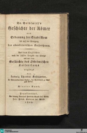 4: Dr. Goldsmith's Geschichte der Römer : von Erbauung der Stadt Rom bis auf den Untergang des abendländischen Kaiserthums