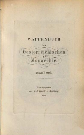 Wappenbuch der Oesterreichischen Monarchie. 38
