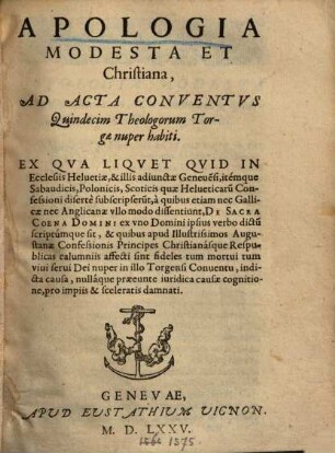 Apologia modesta et christiana : ad acta conventus quindecim theologorum Torgae nuper habiti