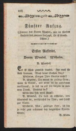 Fünfter Aufzug. (Zimmer des Baron Wandel, wie im fünften Auftritt des zweyten Aufzugs. Es ist Abend. Lichter.)