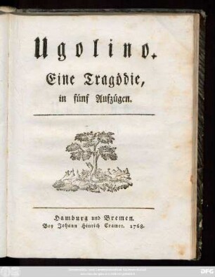 Ugolino : Eine Tragödie, in fünf Aufzügen