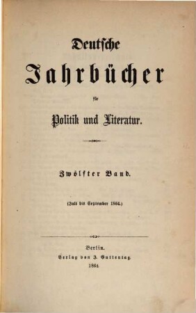 Deutsche Jahrbücher für Politik und Literatur. 12, 12. 1864