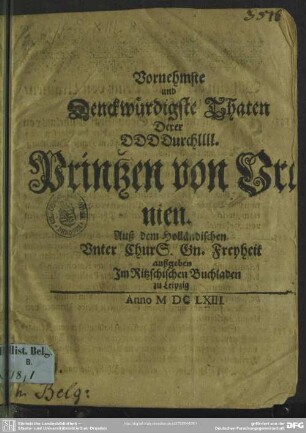 Vornehmste und Denckwürdigste Thaten Derer DDDDurchllll. Printzen von Oranien