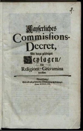 Kayserliches Commissions-Decret, Mit darzu gehörigen Beylagen, Die Religons-Gravamina betreffend