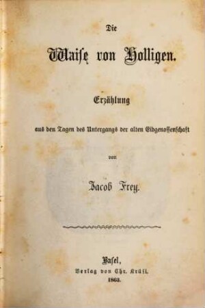 Zwischen Jura und Alpen : Erzählungen und Lebensbilder, 3. Die Waise von Holligen