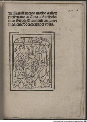 A malafranczos morbo Gallorum praeservatio ac cura : mit Widmungsbrief des Autors an Briccius Prepost, Rektor der Universität Wien. Mit Gedicht an den Leser von Hieronymus Balbus
