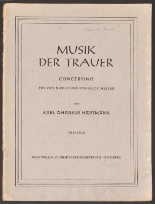Musik der Trauer : Concertino ; für Violin-Solo und Streichorchester