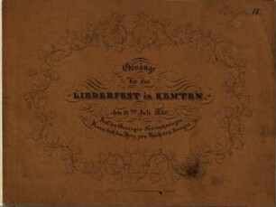 Gesänge für das Liederfest in Kempten : den 13ten Juli 1840