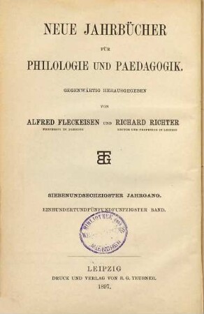 Neue Jahrbücher für Philologie und Pädagogik. 155 = Jg. 67 = Jg. 43. 1897