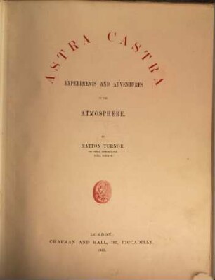 Astra castra : experiments and adventures in the atmosphere