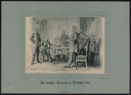 Ein deutscher Kriegsrat zu Versailles 1870