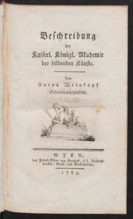 Beschreibung der Kaiserl. Königl. Akademie der bildenden Künste