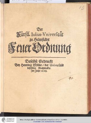 Der Fürstl. Iulius.Vniversität zu Helmstädt Feuer Ordnung