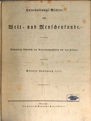 Unterhaltungsblätter für Welt- und Menschenkunde. 3, 3. 1826