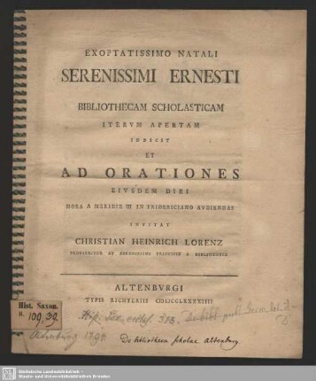 Exoptatissimo Natali Serenissimi Ernesti Bibliothecam Scholasticam Iterum Apertam Indicit Et Ad Orationes Eiusdem Diei Hora A Meridie III In Fridericiano Audiendas