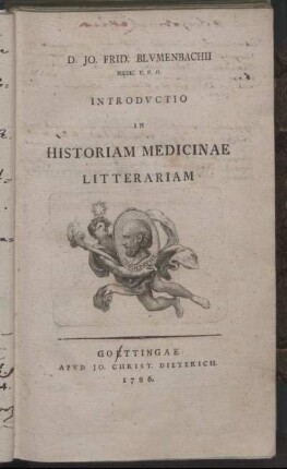 D. Jo. Frid. Blvmenbachii Medic. P. P. O. Introdvctio in Historiam Medicinae Litterariam