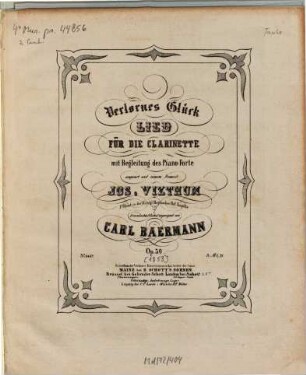 Verlornes Glück : Lied für d. Clarinette mit Begl. d. Piano-Forte ; op. 30