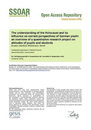 The understanding of the Holocaust and its influence on current perspectives of German youth: an overview of a quantitative research project on attitudes of pupils and students