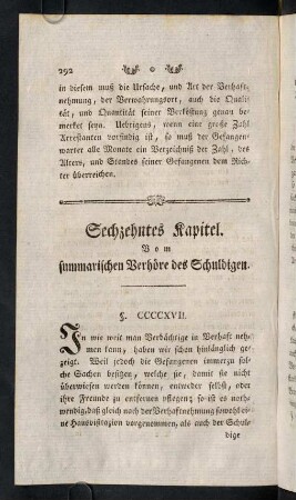 292-316, XVI. Von dem summarischen Verhöre. - XVII. Von der besonderen Inquisizion, und dem artikulirten Verhöre.