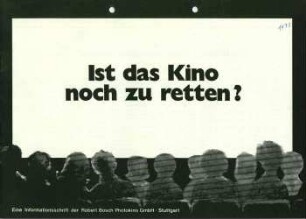 Ist das Kino noch zu retten eine Information der Robert Bosch AG