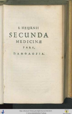 Secunda medicinae pars. Pathologia.