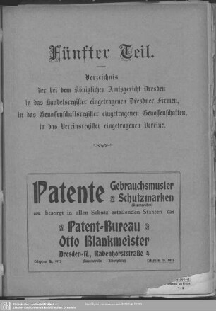 Fünfter Teil. Handelsregister, Genossenschaftsregister, Vereinsregister : Verzeichnis der bei dem königlichen Amtsgericht Dresden in das handelsregister eingetragenen Dresdner Firmen, in das Genossenschafteregister eingetragenen Genossenschaften, in das Vereinsregister eingetragenen Vereine