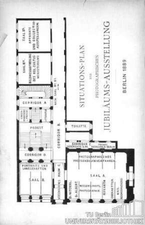 Situations-Plan der Photographischen Jubiläums-Ausstellung. Berlin 1889
