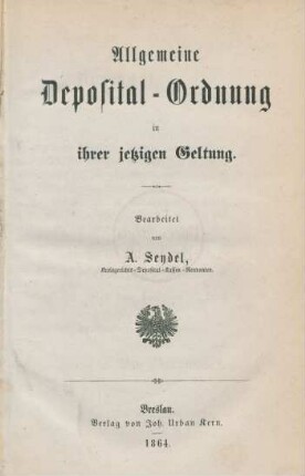 Allgemeine Deposital-Ordnung in ihrer jetzigen Geltung