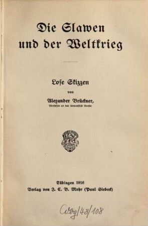 Die Slawen und der Weltkrieg : lose Skizzen