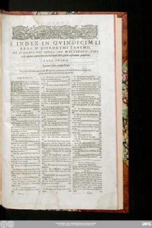 I. Index In Quindecim Libros S. Hieronymi Zanchii, De Operibus Dei Intra Sex Dies Creatis, Capita & capitum argumenta, quae in singulis libris solidè explicantur, proponens.