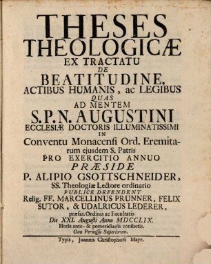 Theses theologicae ex tractatu de beatitudine, actibus humanis, ac legibus
