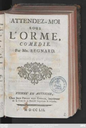 Attendez-Moi Sous L'Orme, Comedie