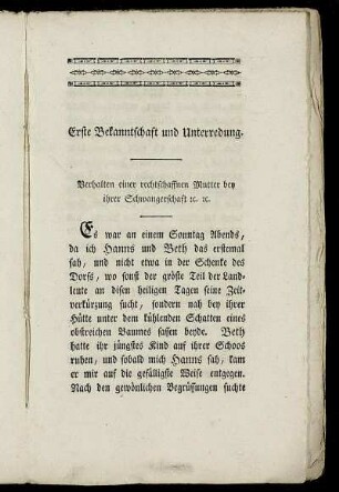 Erste Bekanntschaft und Unterredung. Verhalten einer rechtschaffnen Mutter bey ihrer Schwangerschaft etc. etc.