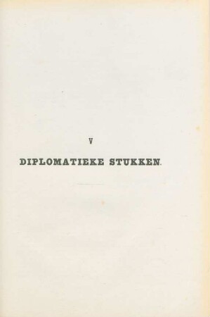 V. Diplomatieke stukken