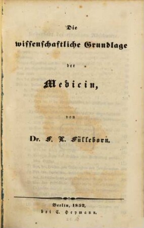Die wissenschaftliche Grundlage der Medicin