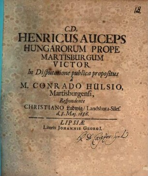 Henricus Auceps Hungarorum prope Martisburgum victor