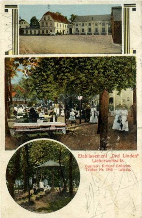 Etablissement "Drei Linden" Liebertwolkwitz : Besitzer: Richard Brüheim
